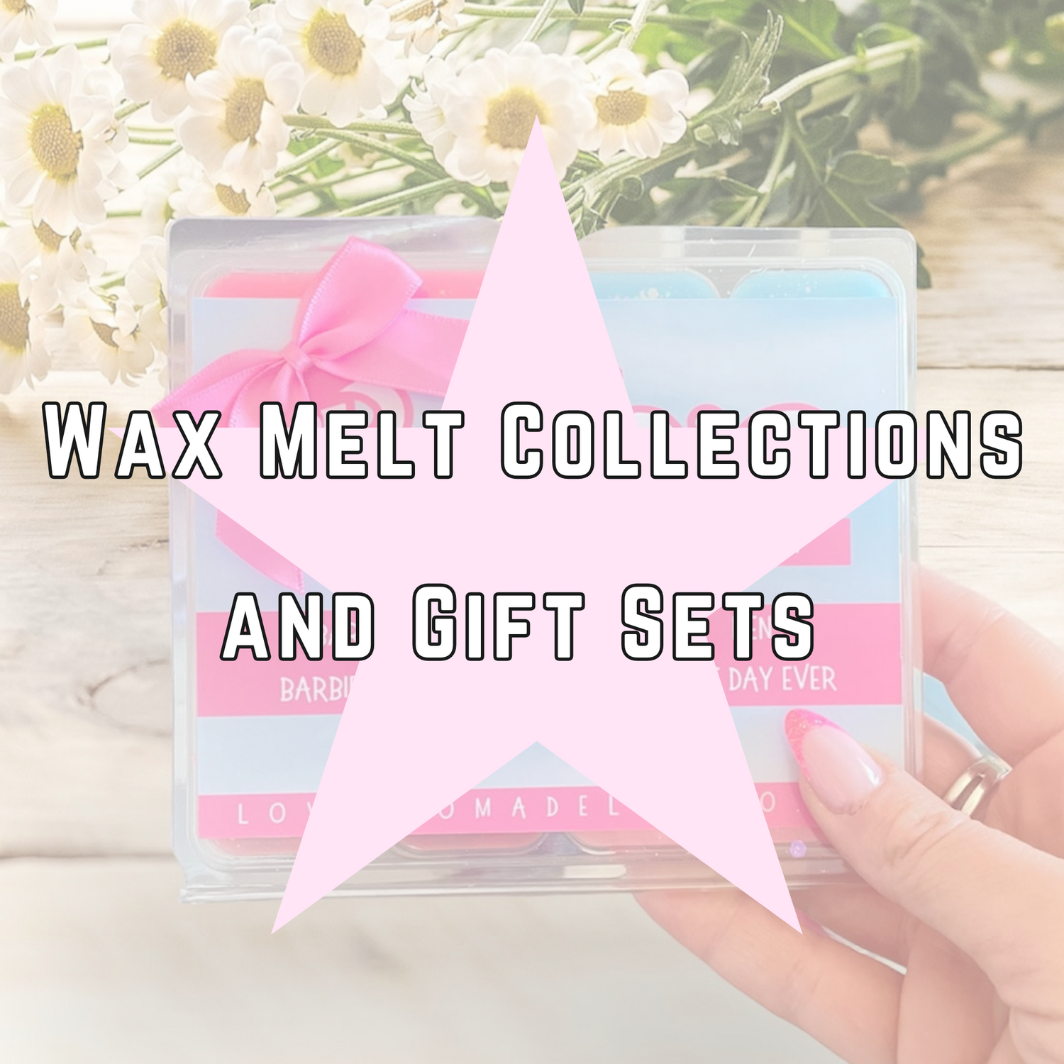 Wax Melt Collections, Shapes and Gift Sets